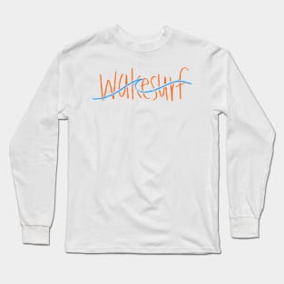 Wakesurf Lettering Long Sleeve T-Shirt